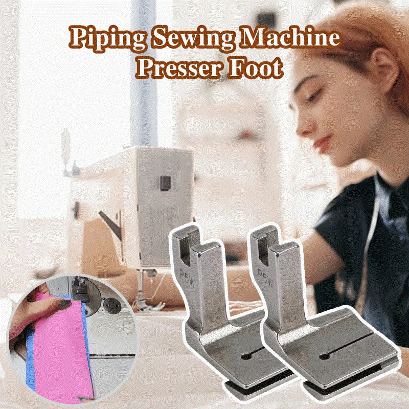 Precision Piping Foot for Seamless Edges and Pro Finishes